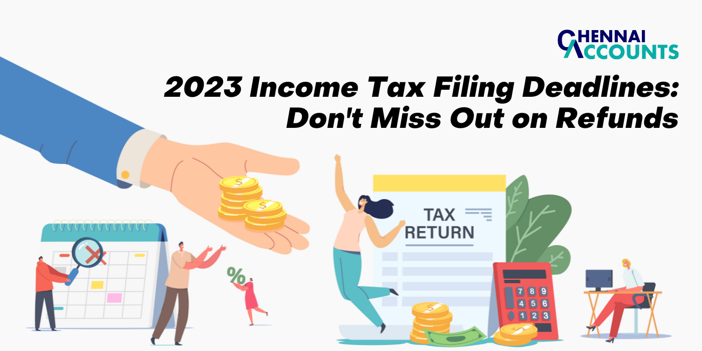 2023 Income Tax Filing Deadlines: Don't Miss Out on Refunds