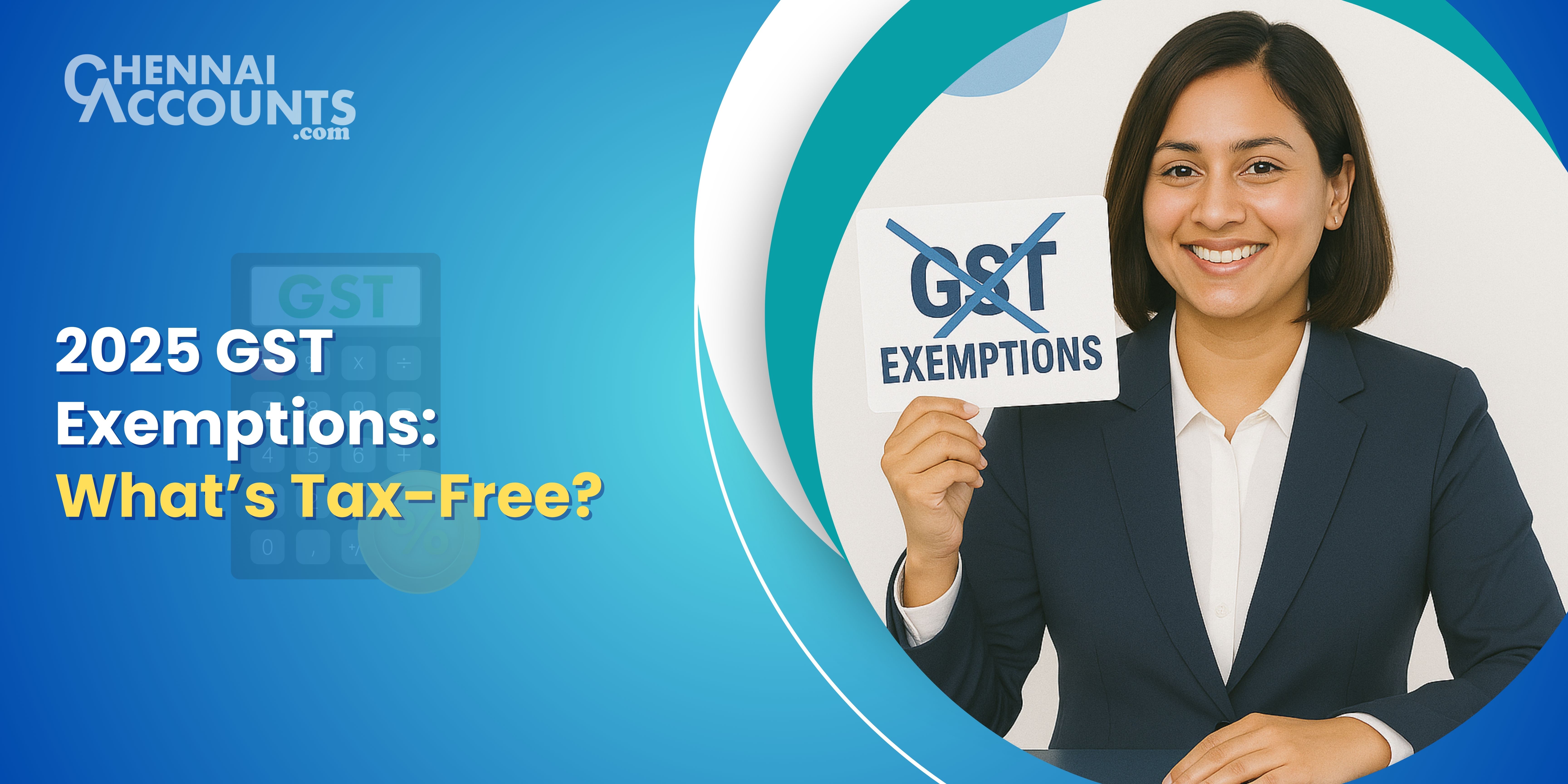 GST Exemption in 2025: What Goods & Services Are Tax-Free?
