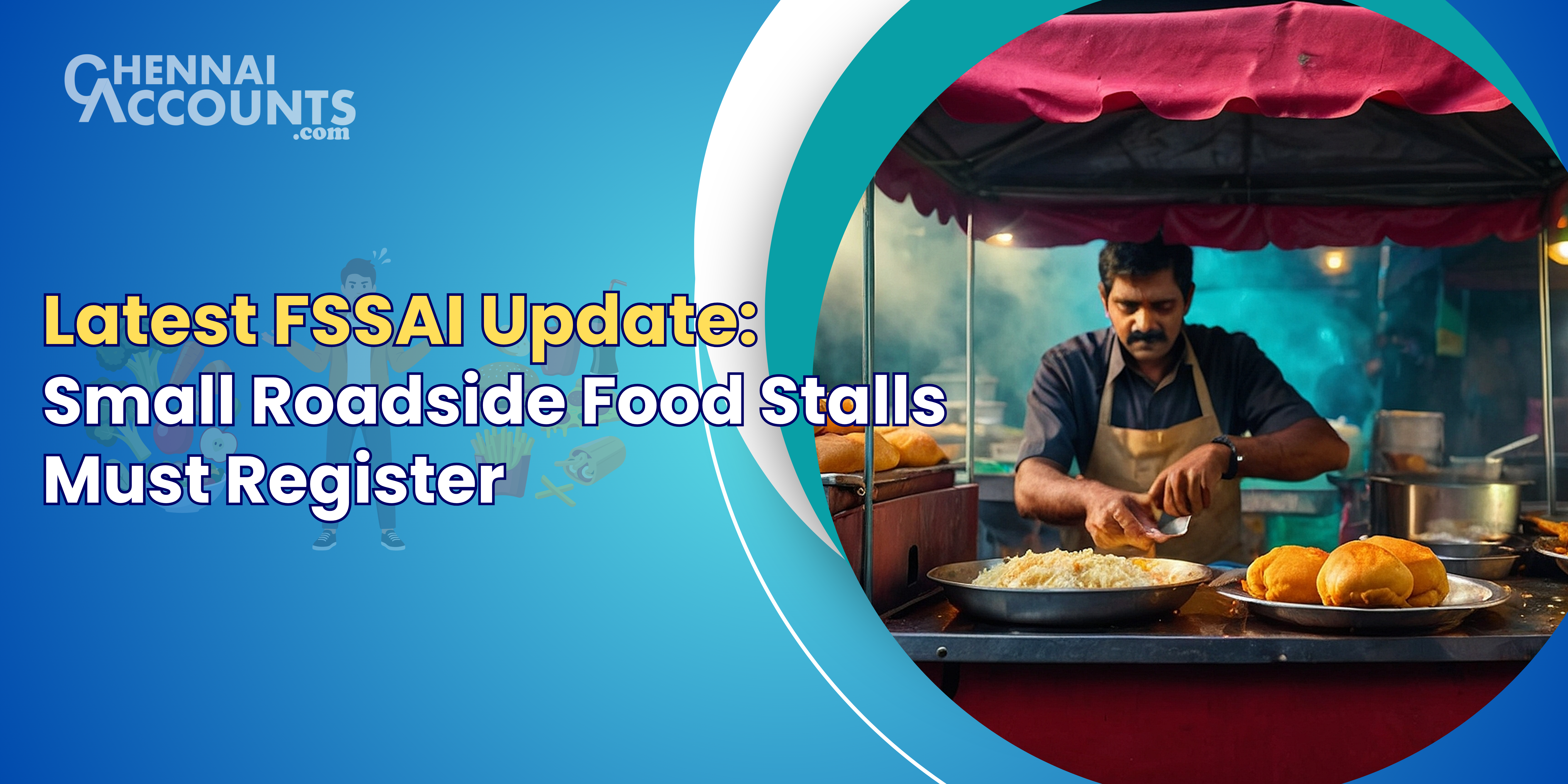 Latest FSSAI Update: Small Roadside Food Stalls Must Register