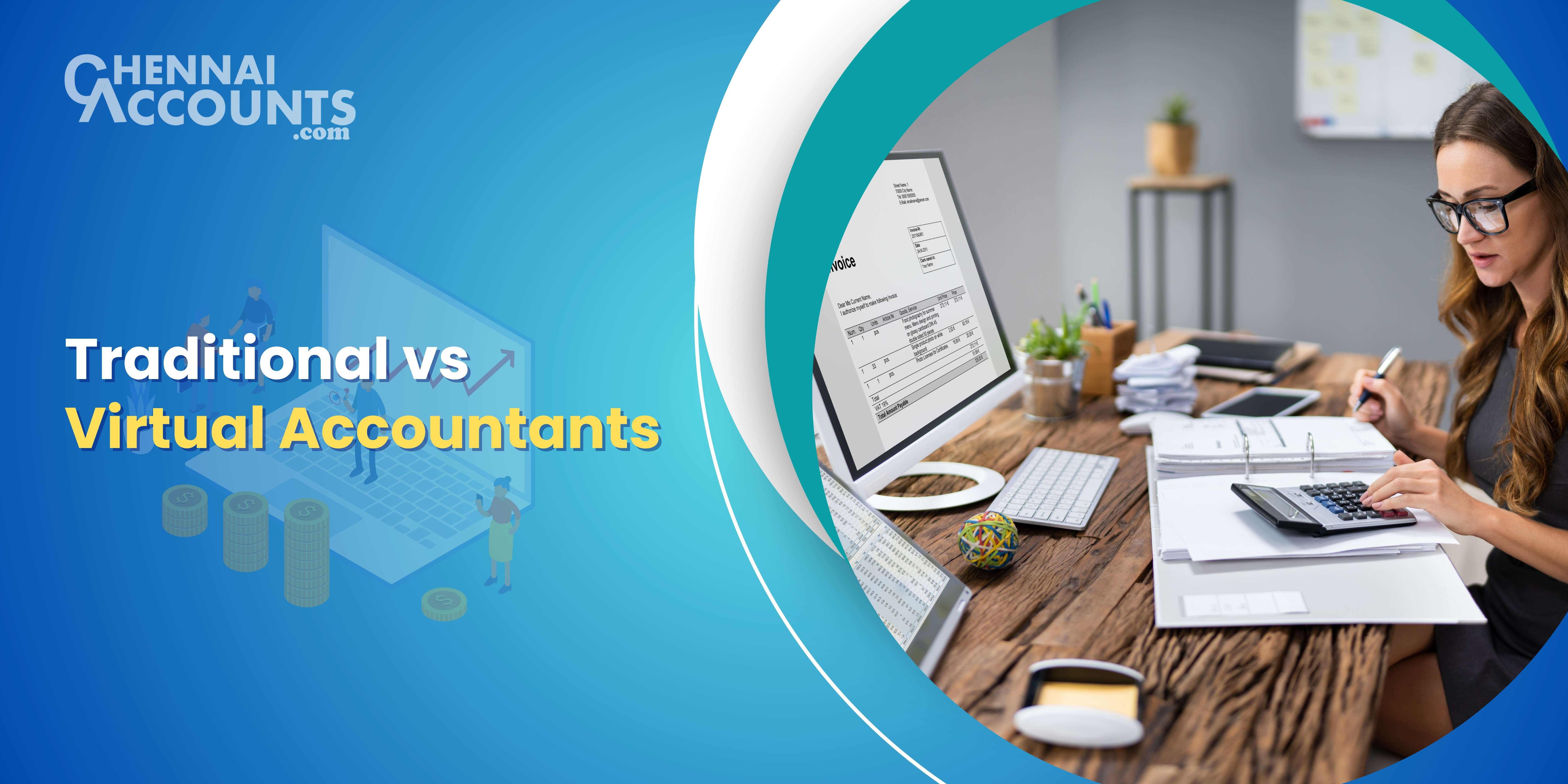 Traditional Accountants vs Virtual Accounts Manager: Which is Right for You?