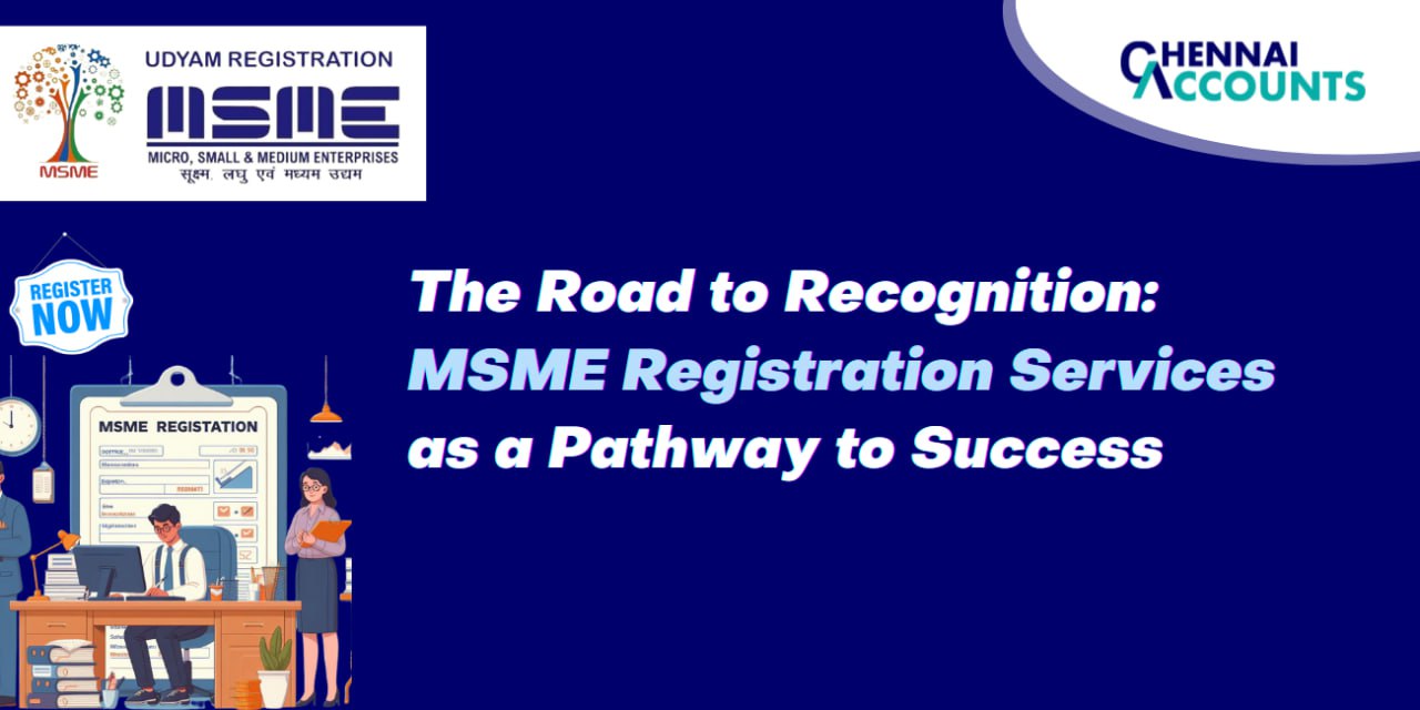 The Road to Recognition: MSME Registration Services as a Pathway to Success