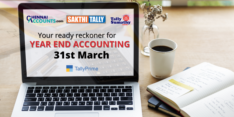 Your ready reckoner for year end accounting
